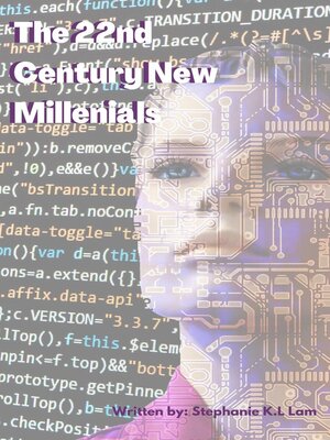 cover image of The 22nd Century New Millennials